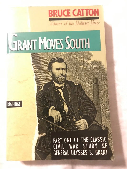 Grant Moves South book by Bruce Catton