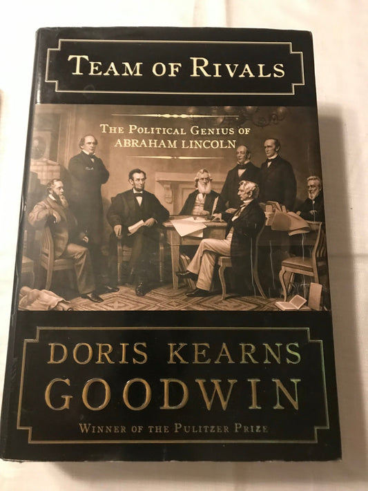 Team of Rivals by Doris Kearns Goodwin